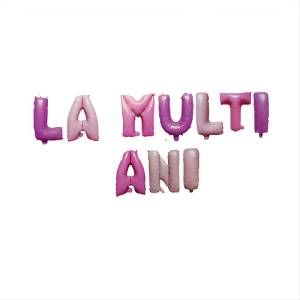 BANNER LA MULTI ANI , ROZ,MOV,LILA